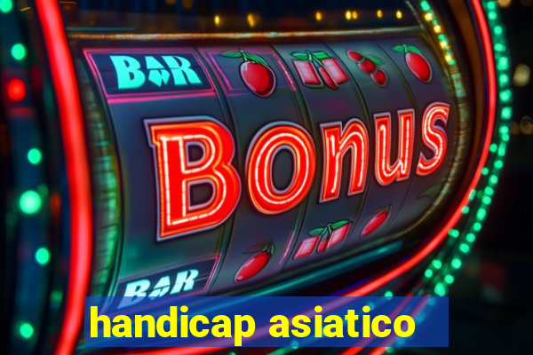 handicap asiatico - 3.5